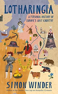 portada Lotharingia: A Personal History of Europe's Lost Country 