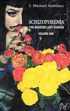 portada schizophrenia: the bearded lady disease (in English)