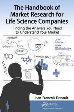 portada The Handbook for Market Research for Life Sciences Companies: Finding the Answers you Need to Understand Your Market (in English)