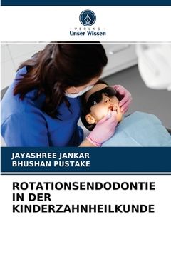 portada Rotationsendodontie in Der Kinderzahnheilkunde (en Alemán)