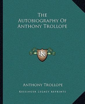 portada the autobiography of anthony trollope (en Inglés)