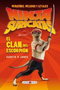 portada Ninjas Suricatas: El Clan del Escorpión: Pequeños, Peludos y Letales (Maeva Young) (in Spanish)