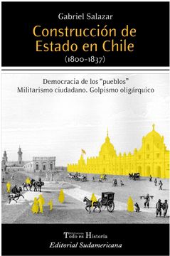 portada Construcción de Estado en Chile (1800- 1837)