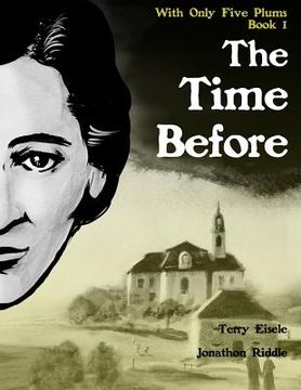 portada With Only Five Plums: The Time Before (Book 1) (in English)
