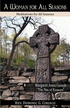 portada A Woman for All Seasons: Margaret Anna Cusack (en Inglés)