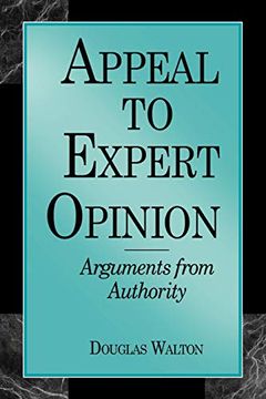 portada Appeal to Expert Opinion: Arguments From Authority (en Inglés)