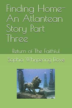 portada Finding Home- an Atlantean Story Part Three: Return of the Faithful (in English)