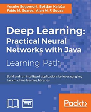 portada Deep Learning: Practical Neural Networks With Java