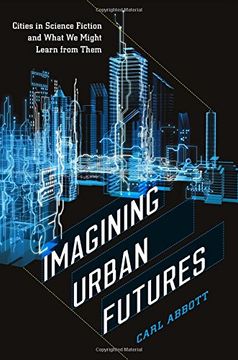 portada Imagining Urban Futures: Cities in Science Fiction and What We Might Learn from Them