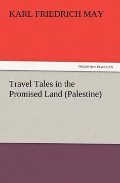 portada travel tales in the promised land (palestine) (en Inglés)