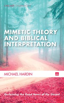 portada Mimetic Theory and Biblical Interpretation (en Inglés)