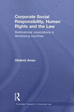 portada Corporate Social Responsibility, Human Rights and the Law: Multinational Corporations in Developing Countries (Routledge Research in Corporate Law)