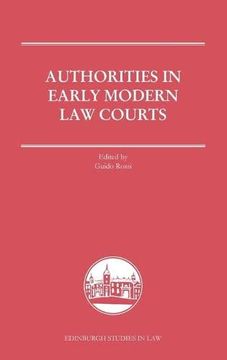 portada Authorities in Early Modern Courts in Europe: Usus Europaeus Pandectarum? (Edinburgh Studies in Law) (in English)