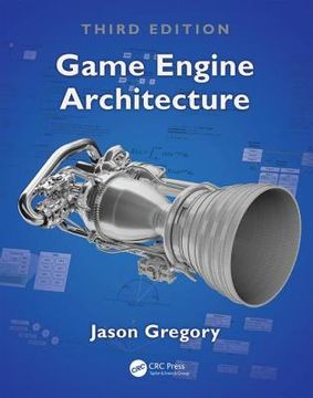 Game Engine Architecture, Third Edition (en Inglés)