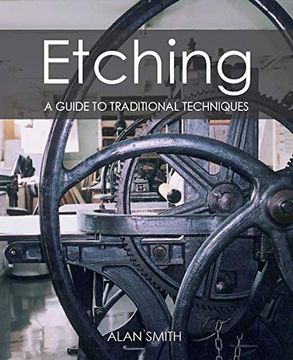 portada Etching: A Guide to Traditional Techniques (en Inglés)