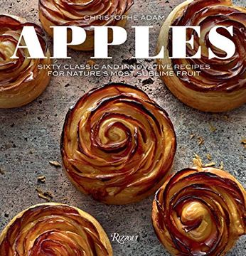 portada Apples: Sixty Classic and Innovative Recipes for Nature's Most Sublime Fruit (en Inglés)