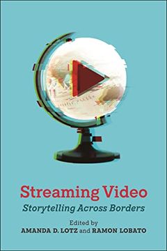 portada Streaming Video: Storytelling Across Borders (Critical Cultural Communication) (en Inglés)
