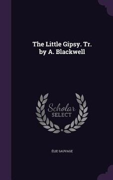 portada The Little Gipsy. Tr. by A. Blackwell