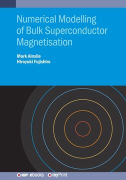 portada Numerical Modelling of Bulk Superconductor Magnetisation (en Inglés)