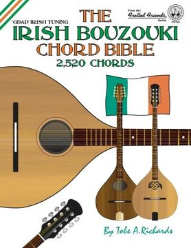 portada The Irish Bouzouki Chord Bible: GDAD Irish Tuning 2,520 Chords (Fretted Friends)