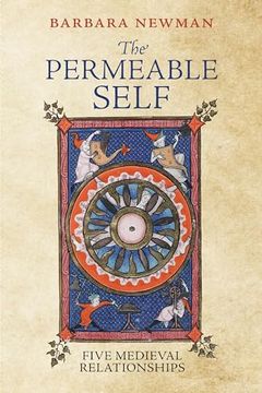 portada The Permeable Self: Five Medieval Relationships (The Middle Ages Series) (en Inglés)