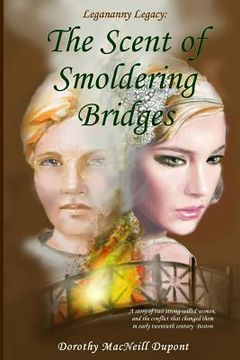 portada The Scent of Smoldering Bridges (en Inglés)