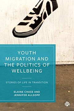 portada Youth Migration and the Politics of Wellbeing: Stories of Life in Transition