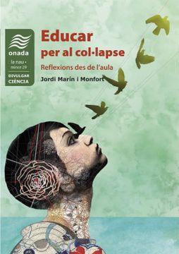 portada Educar per al Col·Lapse: Reflexions des de L'Aula: 29 (la Nau, Sèrie Minor) (en Valenciano)