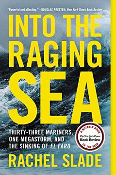 portada Into the Raging Sea: Thirty-Three Mariners, one Megastorm, and the Sinking of el Faro (en Inglés)