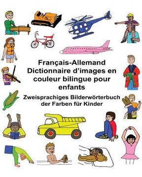 portada Français-Allemand Dictionnaire d'images en couleur bilingue pour enfants Zweisprachiges Bilderwörterbuch der Farben für Kinder (en Francés)