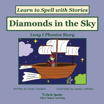 portada Diamonds in the Sky: Decodable Sound Phonics Reader for Long I Word Families (en Inglés)