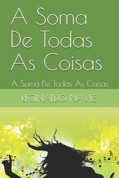 portada A Soma De Todas As Coisas: A Soma De Todas As Coisas (en Portugués)