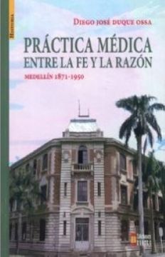 portada Practica Medica Entre la fe y la Razon (in Spanish)