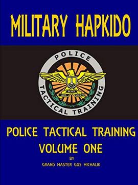 portada Military Hapkido: Police Tactical Training Vol. 1 (en Inglés)