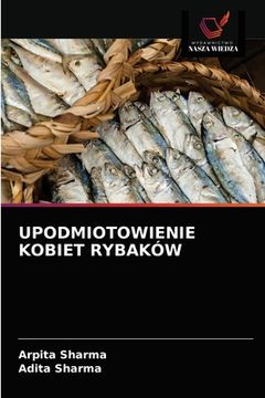 portada Upodmiotowienie Kobiet Rybaków (en Polaco)
