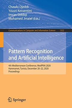 portada Pattern Recognition and Artificial Intelligence: 4th Mediterranean Conference, Medprai 2020, Hammamet, Tunisia, December 20-22, 2020, Proceedings: In Computer and Information Science) (en Inglés)