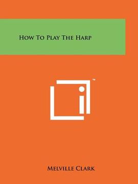 portada how to play the harp (en Inglés)