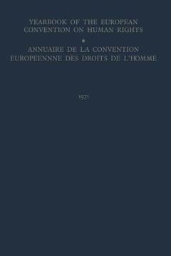 portada Yearbook of the European Convention on Human Rights / Annuaire Dela Convention Europeenne Des Droits de l'Homme: The European Commission and European (in English)