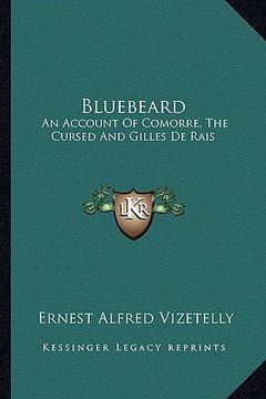 portada bluebeard: an account of comorre, the cursed and gilles de rais