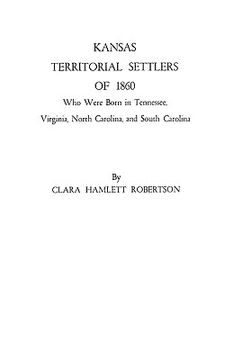 portada kansas territorial settlers of 1860 (en Inglés)