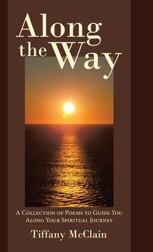 portada Along the Way: A Collection of Poems to Guide You Along Your Spiritual Journey