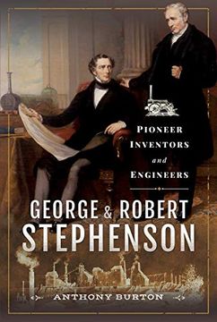 portada George and Robert Stephenson: Pioneer Inventors and Engineers 