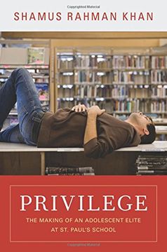 portada Privilege: The Making of an Adolescent Elite at st. Paul'S School (Princeton Studies in Cultural Sociology) (en Inglés)