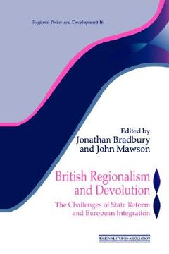 portada british regionalism and devolution: the challenges of state reform and european integration (en Inglés)
