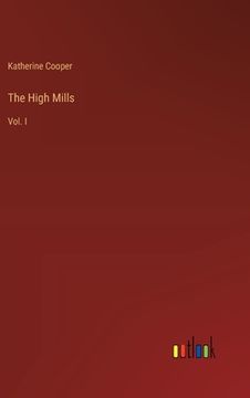 portada The High Mills: Vol. I (in English)