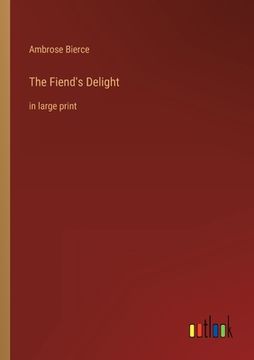 portada The Fiend's Delight: in large print (en Inglés)