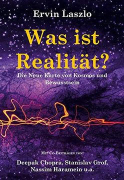 portada Was ist Realität? Die Neue Karte von Kosmos und Bewusstsein (in German)