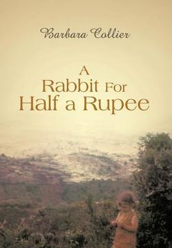 portada a rabbit for half a rupee (en Inglés)