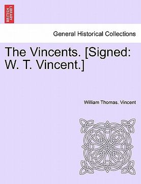 portada the vincents. [signed: w. t. vincent.] (in English)