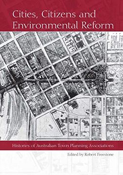 portada Cities, Citizens and Environmental Reform: Histories of Australian Town Planning Associations